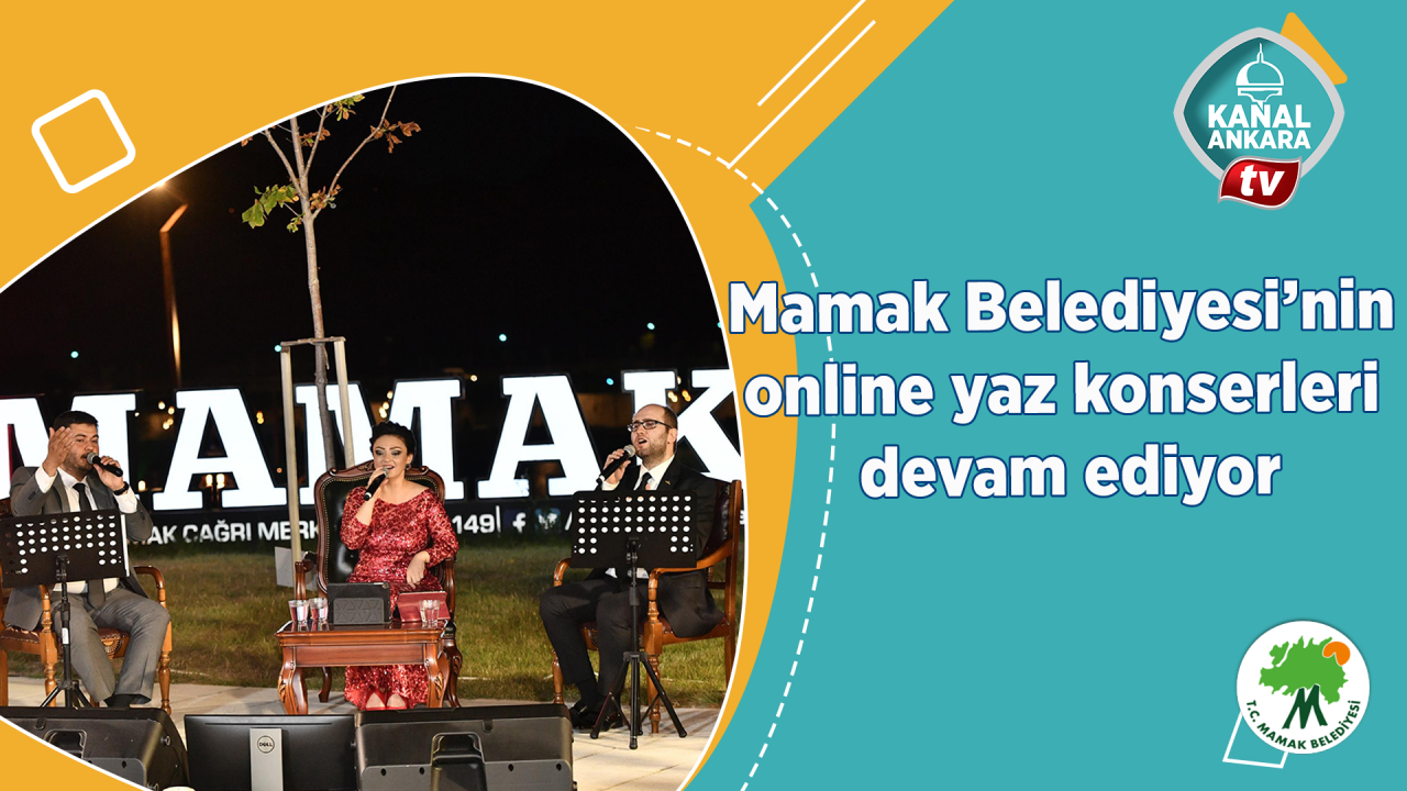 Mamak Belediyesi’nin online yaz konserleri devam ediyor
